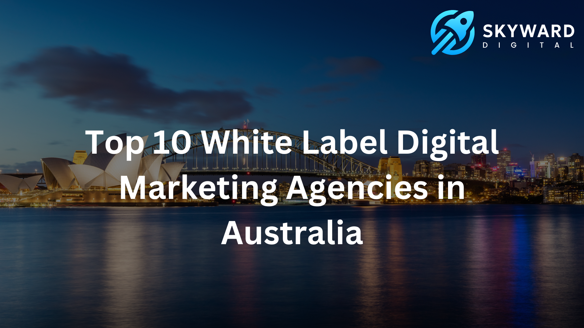 Top 10 White Label Digital Marketing Agencies in Australia