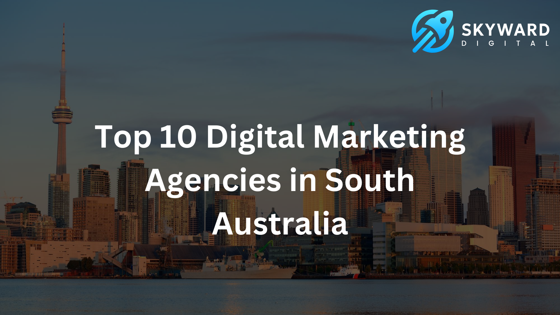 Top 10 Digital Marketing Agencies in South Australia