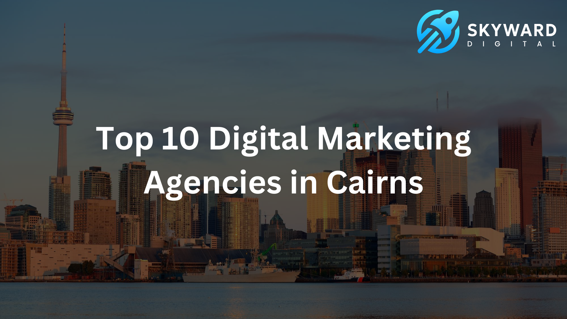 Top 10 Digital Marketing Agencies in Cairns