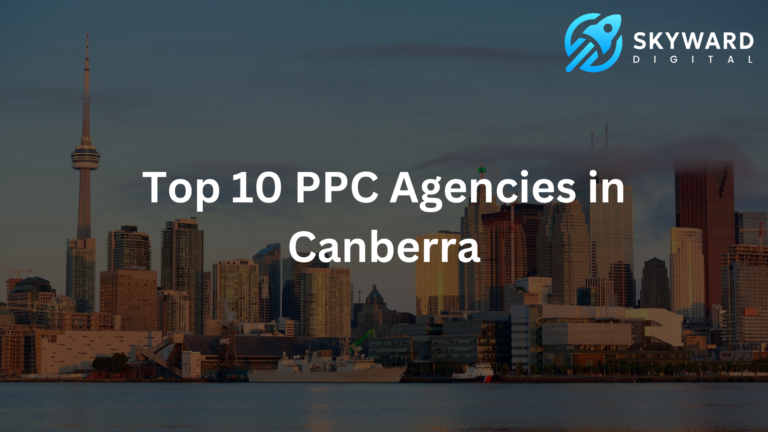 Top 10 PPC Agencies in Canberra