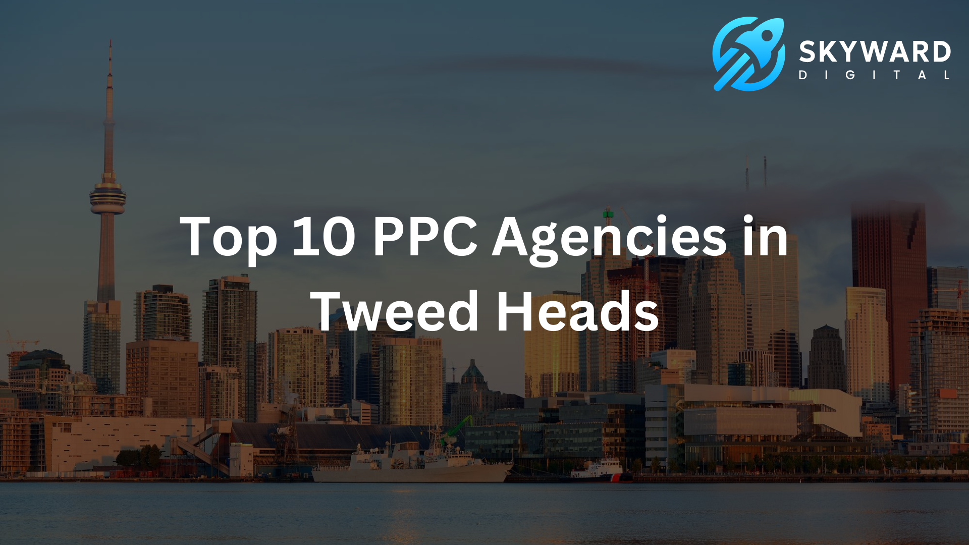 Top 10 PPC Agencies in Tweed Heads